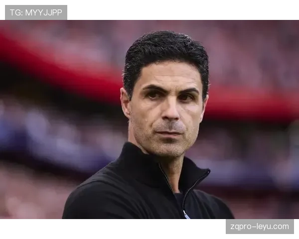 阿尔特塔注重更衣室管理，助力球队团结提升比赛表现